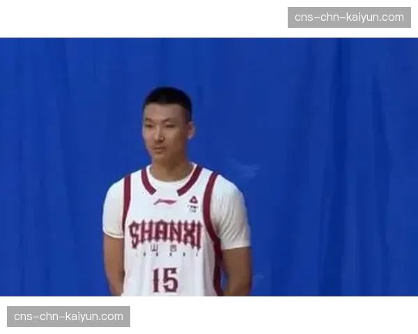 山西对阵新疆,淡厚然有望迎来职业生涯首秀